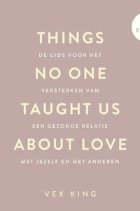 Things No One Taught Us About Love