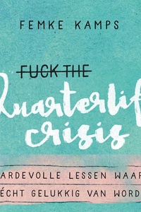 Fuck the quarterlife crisis