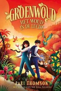 Groenwoud 3 - Het woud in de lucht