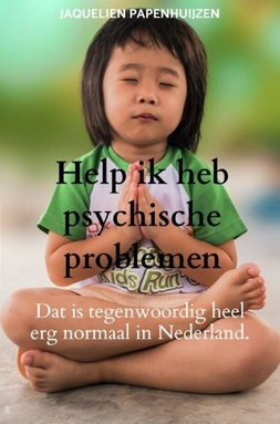 Help ik heb psychische problemen
