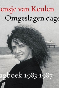 Omgeslagen dagen: Dagboek 1983-1987
