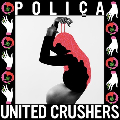 POLIÇA: United Crushers