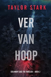 Ver Van Hoop (Een Mary Cage FBI Thriller—Boek 2)