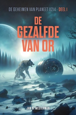 De geheimen van planeet X214 1 - De gezalfde van Or