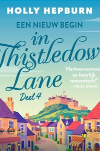 Een nieuw begin in Thistledown Lane