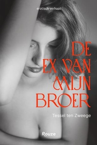 De ex van mijn broer