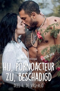 Hij pornoacteur. Zij beschadigd