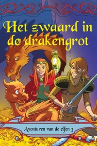 Avonturen van de elfen 3 - Het zwaard in de drakengrot