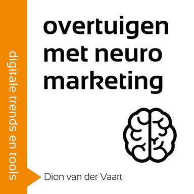 Overtuigen met neuromarketing