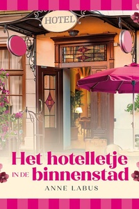 Het hotelletje in de binnenstad