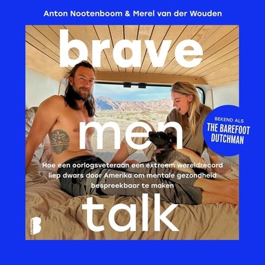 Brave men talk: Hoe een oorlogsveteraan een extreem wereldrecord liep dwars door Amerika om mentale gezondheid bespreekbaar te maken