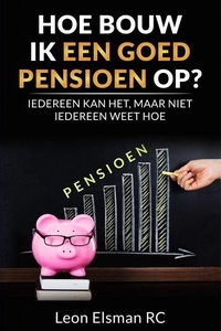 Hoe bouw ik een goed pensioen op?