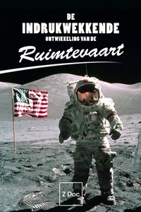 De Indrukwekkende Ontwikkeling van de Ruimtevaart