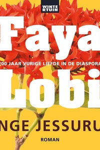 Faya Lobi: 200 jaar vurige liefde in de diaspora