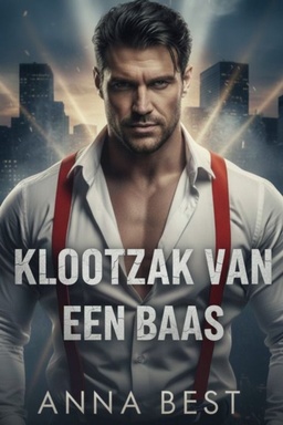 Klootzak van een baas