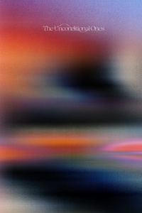 The Unconditional Ones