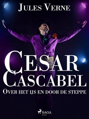 Buitengewone reizen - Cesar Cascabel - Over het ijs en door de steppe
