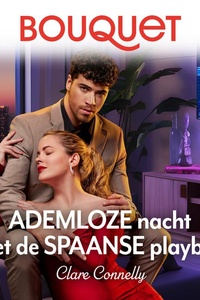 Ademloze nacht met de Spaanse playboy