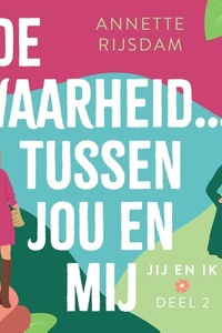 De waarheid tussen jou en mij