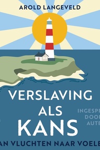 Verslaving als kans