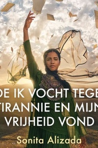 Sonita - Hoe ik vocht tegen tirannie en mijn vrijheid vond