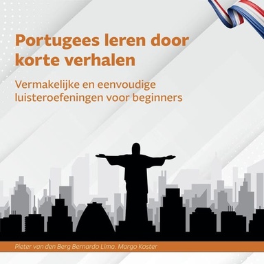 Portugees leren door korte verhalen: Vermakelijke en eenvoudige luisteroefeningen voor beginners