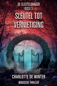 De sleuteldragerserie 3 - Sleutel tot vernietiging