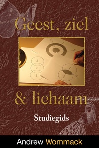 Geest, ziel en lichaam - Geest, ziel & lichaam Studiegids