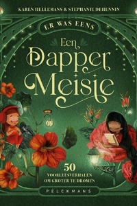 Er was eens een dapper meisje (audiobook): 50 voorleesverhalen om groter te dromen