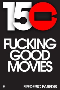 150 fucking good movies