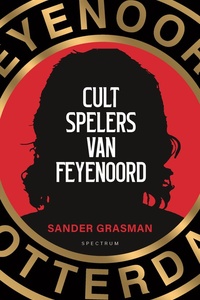 Cultspelers van Feyenoord