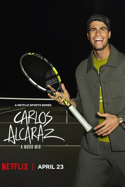 Carlos Alcaraz: A mi manera