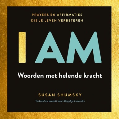 I Am: Woorden met helende kracht