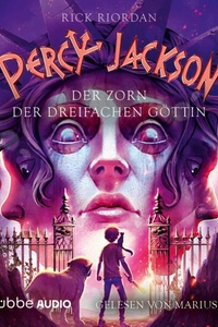 Der Zorn der dreifachen Göttin - Percy Jackson, Teil 7 (Ungekürzt)