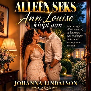 Ann-Louise klopt aan: Alleen Seks