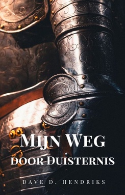 Mijn Weg door Duisternis