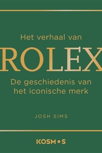 Het verhaal van Rolex: De geschiedenis van het iconische merk