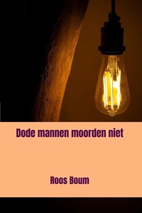 Dode mannen moorden niet