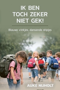 Ik ben toch zeker niet gek!