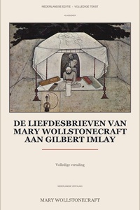 De liefdesbrieven van Mary Wollstonecraft aan Gilbert Imlay