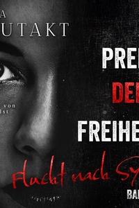 Preis der Freiheit: Flucht nach Sylt: Die Trilogie nach wahren Begebenheiten