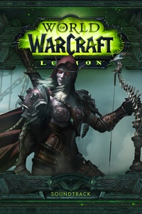 World of Warcraft: Legion (Original Game Soundtrack)