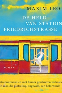 De held van station Friedrichstrasse
