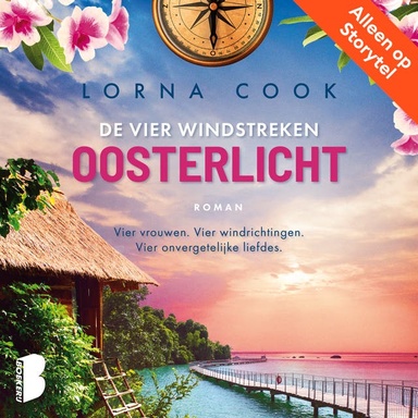 Oosterlicht: Vier vrouwen. Vier windrichtingen. Vier onvergetelijke liefdes.