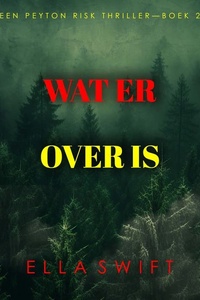 Wat Er Over Is (Een Peyton Risk Thriller—Boek 2)