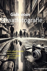 Gids voor straatfotografie