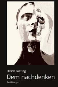 Dem nachdenken: Erzählungen
