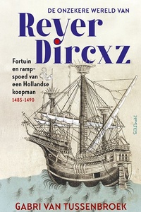 De Onzekere wereld van Reyer Dircxz