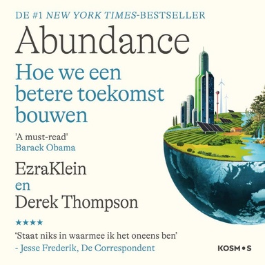 Abundance: Hoe we een betere toekomst bouwen