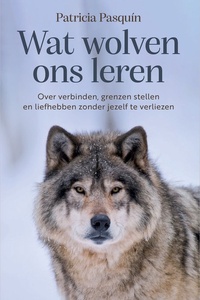 Wat wolven ons leren